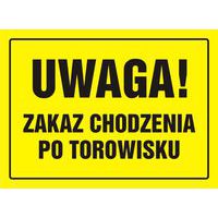 Uwaga! Zakaz chodzenia po torowisku