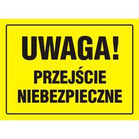 Uwaga! Przejście niebezpieczne