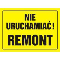 Nie uruchamiać! Remont