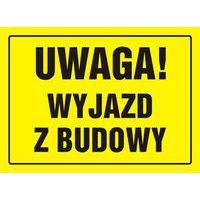 Uwaga! Wyjazd z budowy