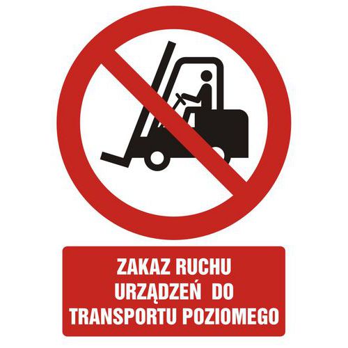 Zakaz ruchu urządzeń do transportu poziomego