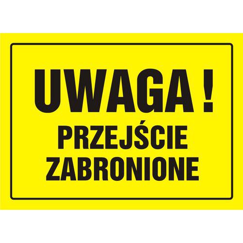 Uwaga! Przejście zabronione