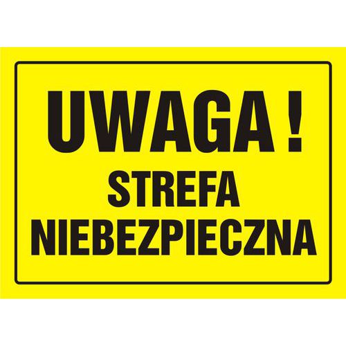 Uwaga! Strefa niebezpieczna