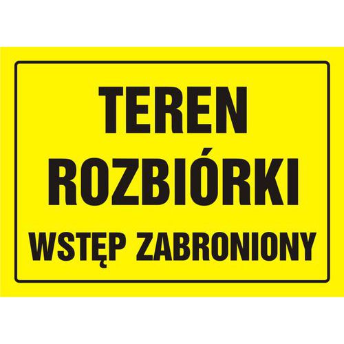 Teren rozbiórki - wstęp zabroniony