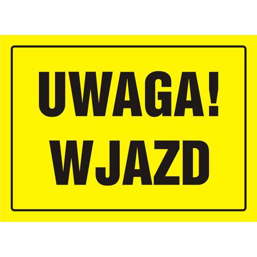 Uwaga ! Wjazd