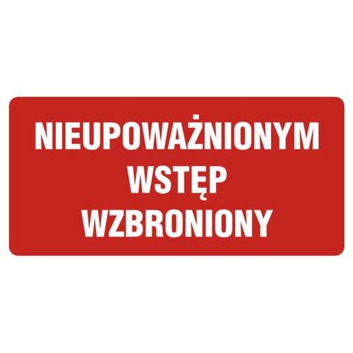 Nieupoważnionym wstęp wzbroniony