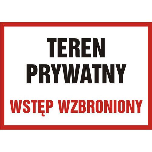 Teren prywatny wstęp wzbroniony 29,7 X 42 nieświec. płyta sztywna PCV